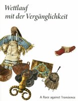 Wettlauf mit der Verg&auml;nglichkeit / A race against Transience