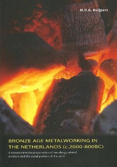 Bronze Age Metalworking in the Netherlands (c.2000-800BC)