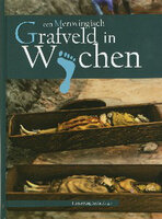 Een Merovingisch Grafveld in Wijchen