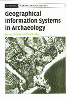 Geographical Information Systems in Archaeology
