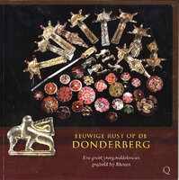 Eeuwige rust op de Donderberg. Een groot vroegmiddeleeuws grafveld bij Rhenen