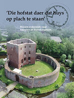 'Die hofstat daer dat huys op plach te staan' 
