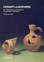 Genneps aardewerk, een 18de-eeuwse pottenbakkerij archeologisch onderzocht
