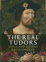 The Real Tudors