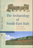 The Archaeology of South-East Italy