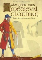 Make your own Medieval Clothing. Basic Garments for Men