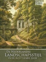 De Nederlandse Landschapsstijl in de Achttiende Eeuw
