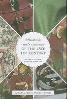 A handbook for Men's Clothing of the Late 15th Century 