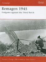 Remagen 1945 Endgame against the Third Reich