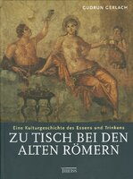 Zu Tisch bei den Alten Römern