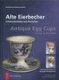 Alte Eierbecher Schmuckstücke aus Porzellan / Antique Egg Cups Jewels in Porcelain