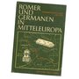 Römer-und-Germanen-in-Mitteleuropa
