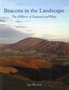 Beacons in the Landscape. The Hillforts of England and Wales