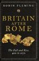 Britain After Rome The Fall and Rise 400 to 1070