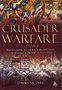 Crusader-Warfare:-Volume-I