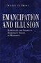 Emancipation-and-Illusion