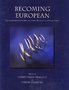 Becoming European: The transformation of third millennium Northern and Western Europe