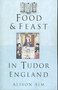Food and feast in Tudor England 
