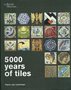 5000 Years of Tiles