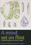 A mind set on flint