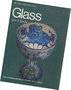 Glass. 100 masterpieces of crystal and colour