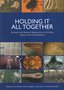 Holding-It-All-Together:-Ancient-and-Modern-Approaches-to-Joining-Repair-and-Consolidation