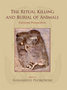 The-Ritual-Killing-and-Burial-of-Animals:-European-Perspectives
