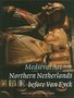 Medieval Art in the Northern Netherlands before Van Eyck
