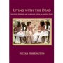 Living-with-the-Dead:-Ancestor-Worship-and-Mortuary-Ritual-in-Ancient-Egypt