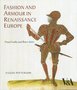 Fashion and Armour in Renaissance Europe