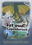 Vet-Oud!-Legendarisch