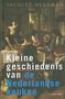 Kleine geschiedenis van de Nederlandse Keuken