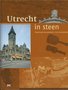 Utrecht in steen
