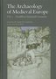 The-archaeology-of-Medieval-Europe-Vol.-2