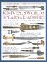 illustrated-world-encyclopedia-of-KnivesSwords-Spears-and-Daggers