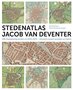 Stedenatlas-Jacob-van-Deventer