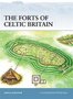The-Forts-of-Celtic-Britain