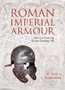 Roman Imperial Armour: The production of early imperial military armour