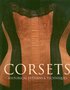 Corsets. Historical patterns and techniques 