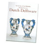 In the Eye of the Beholder Perspectives on Dutch Delftware