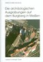 Die archäologischen Ausgrabungen auf dem Burgberg in Meißen