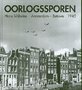 Oorlogssporen Amsterdam-Betuwe 1945