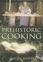 Prehistoric-Cooking