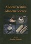 Ancient-Textiles-Modern-Science
